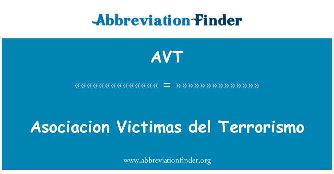 AVT: Asociacion Victimas del Terrorismo