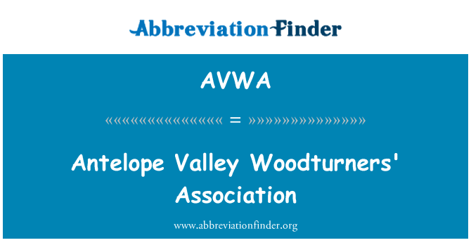 AVWA: Antelope Valley Drechslern Association