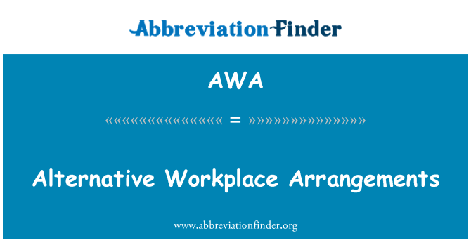 AWA: Arrangements alternatifs au travail