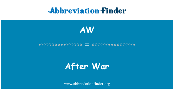 AW: לאחר המלחמה