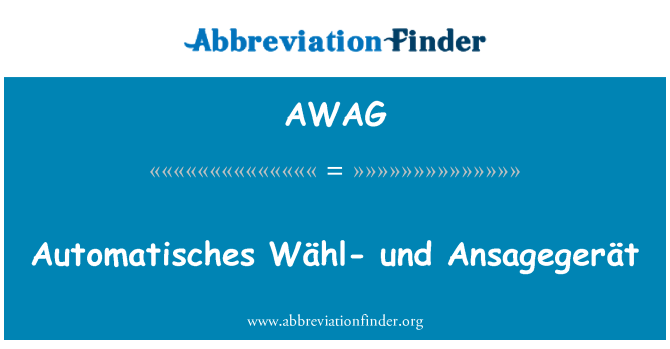 AWAG: Automatisches Wähl-und Ansagegerät