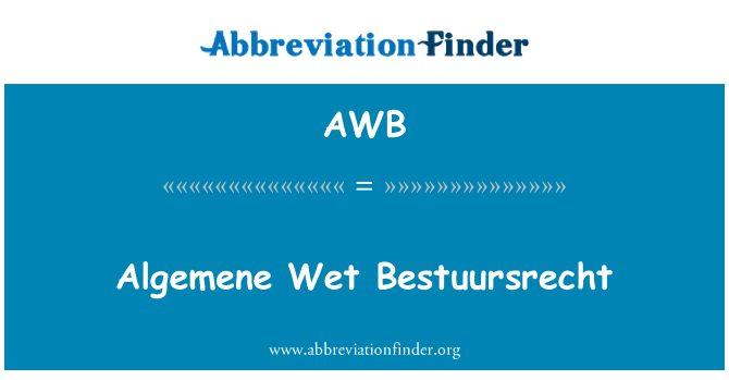 AWB: Algemene вологих Bestuursrecht