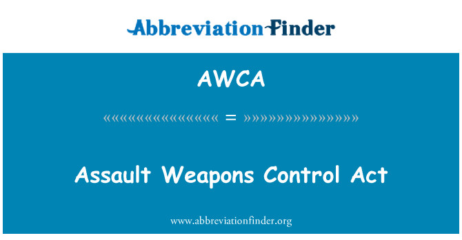 AWCA: מעשה בקרת נשק תקיפה