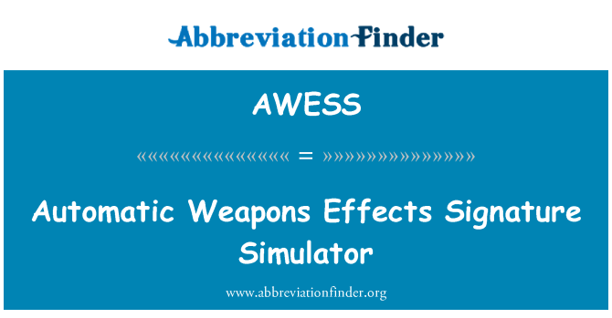 AWESS: Avtomatsko orožje učinki podpis Simulator