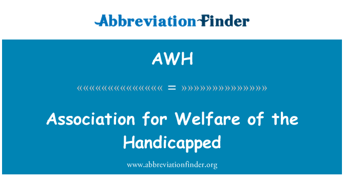AWH: Association for Welfare of the Handicapped