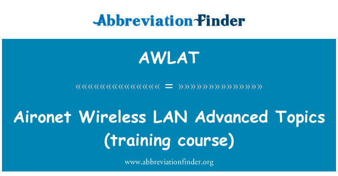 AWLAT: Aironet Wireless LAN Advanced Topics (Schulung)