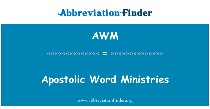 AWM: Apostolisk Word departementer