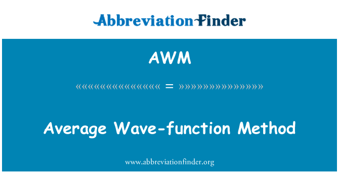 AWM: Μέθοδος μέσου κυματοσυνάρτηση