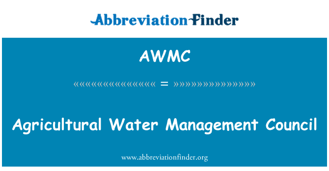 AWMC: Agricultural Water Management Council