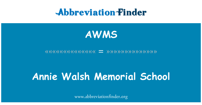 AWMS: Annie Walsh μνημείο σχολείο