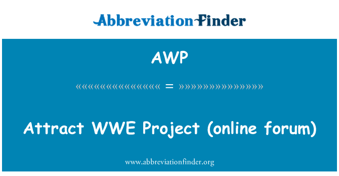 AWP: Attrarre progetto WWE (forum online)
