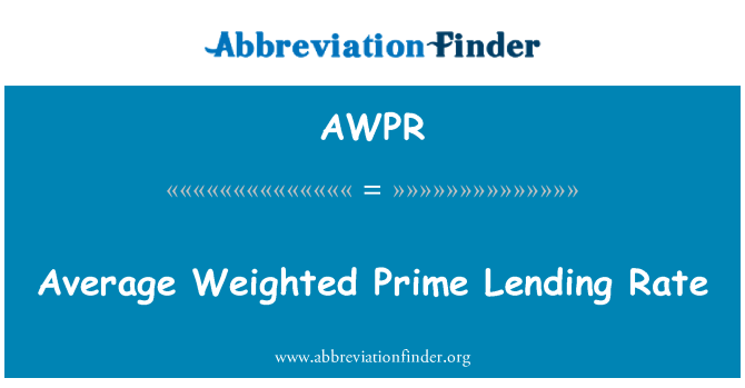 AWPR: 平均加權優惠貸款利率