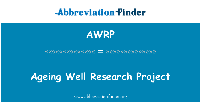 AWRP: Ageing Well Research Project