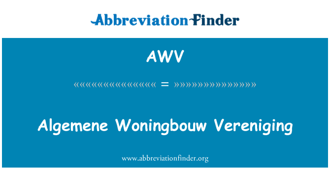 AWV: Algemene Woningbouw Vereniging