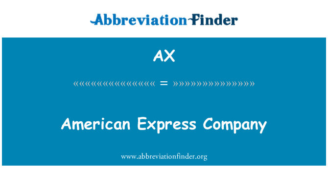 AX: अमेरिकन एक्सप्रेस कंपनी