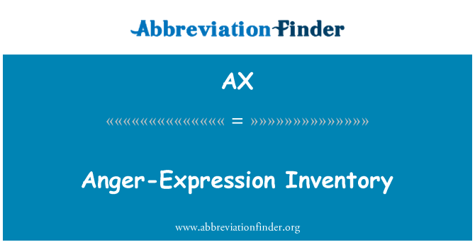 AX: Inventaire de la colère-Expression