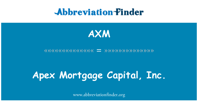 AXM: Apex Ipoteca de Capital, Inc