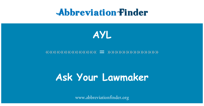 AYL: Lūgt jūsu Lawmaker