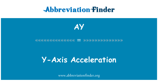 AY: Y-axeln Acceleration