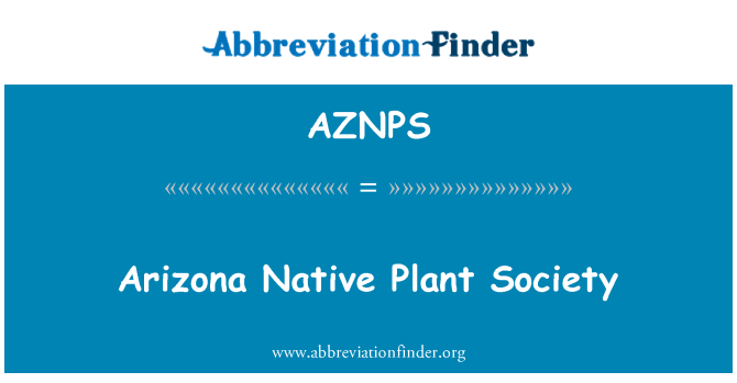 AZNPS: Arizona kohalikud taimekooslused ühiskonna