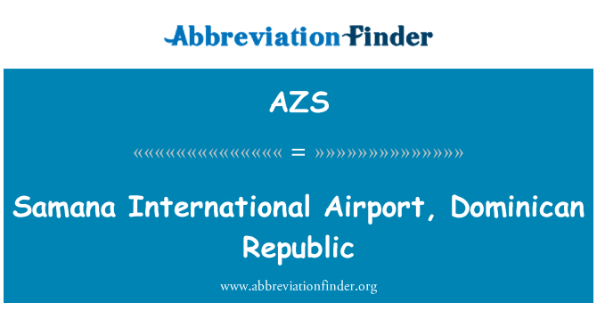 AZS: Samana tarptautinio oro uosto, Dominikos Respublika
