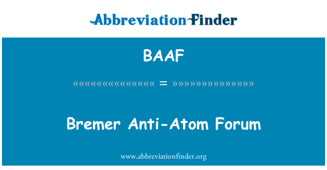BAAF: Forum ta ' l-atomu kontra Bremer