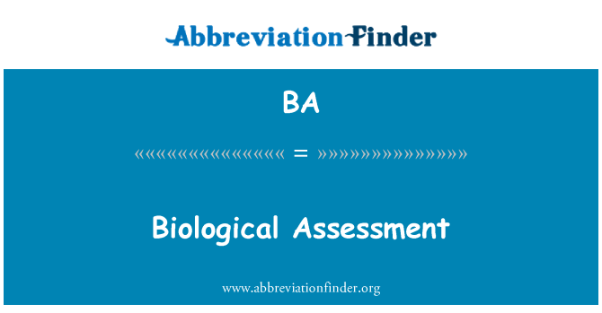 BA: Biological Assessment