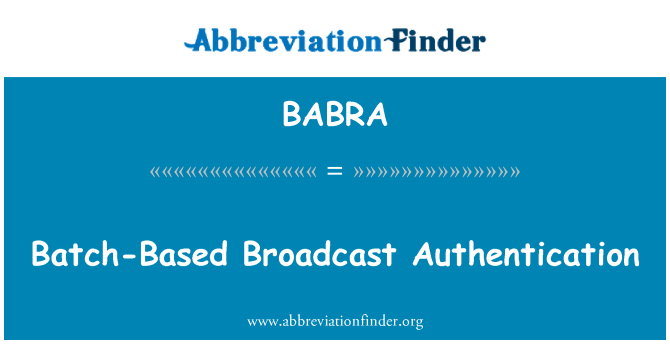 BABRA: 일괄 처리 기반 방송된 인증