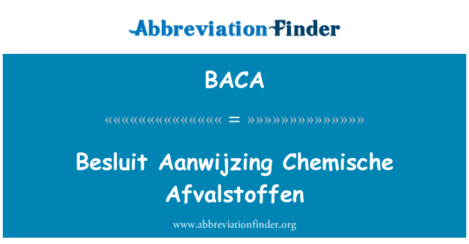 BACA: Besluit Aanwijzing Chemische Afvalstoffen