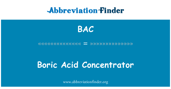 BAC: Concentrator de boric Acid