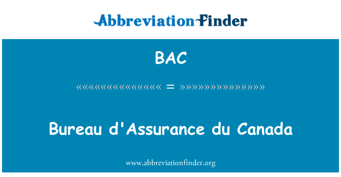 BAC: Bureau d'Assurance du Canada