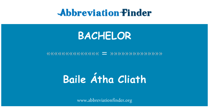 BACHELOR: Baile Átha Cliath