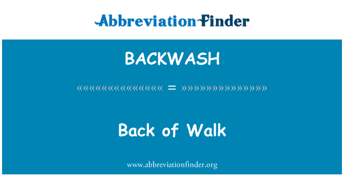 BACKWASH: 步行回