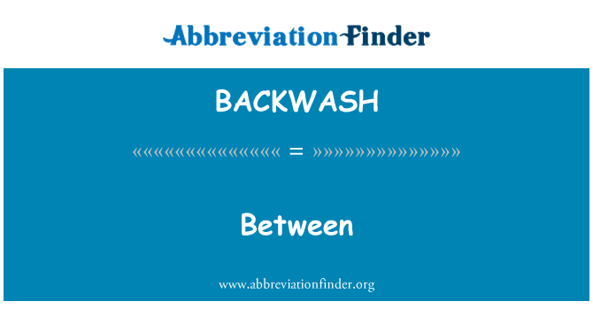 BACKWASH: بین