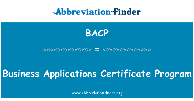 BACP: Business Applications Certificate Program