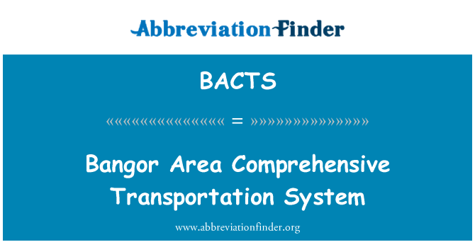 BACTS: Bangor zòn nan sistèm transpòtasyon Comprehensive