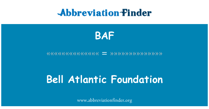 BAF: Bell Atlantic Foundation