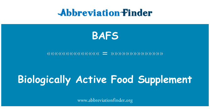 BAFS: Biologically सक्रिय खाद्य पूरक