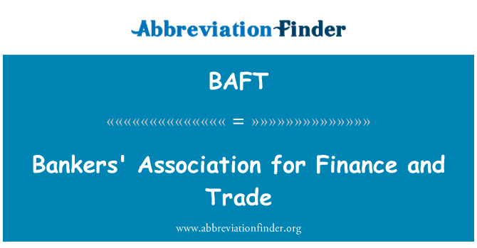 BAFT: Associació de banquers de Finances i comerç