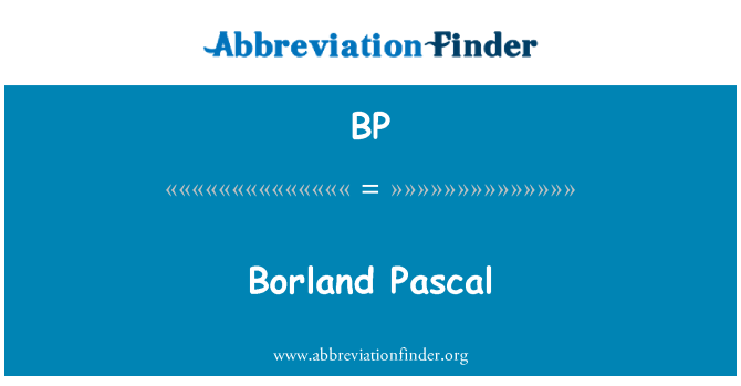 BP: Borland Pascal