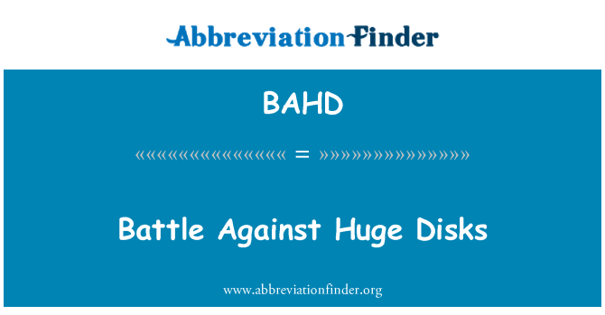 BAHD: Сражение против огромное дисков
