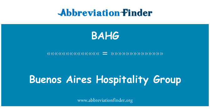 BAHG: Buenos Airės Hospitality Group