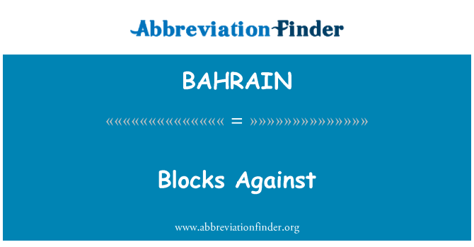 BAHRAIN: Bloky proti