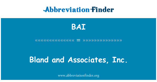 BAI: Bland Et Associates, Inc.