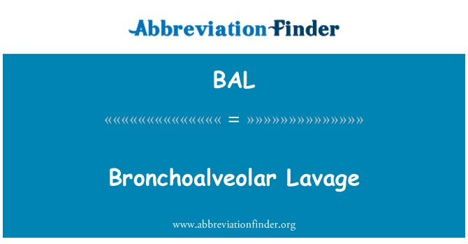 BAL: Lavage broncho-alvéolaire