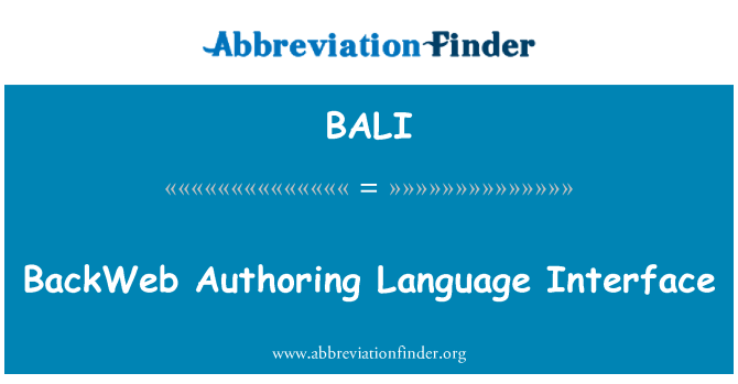 BALI: BackWeb Authoring Language Interface