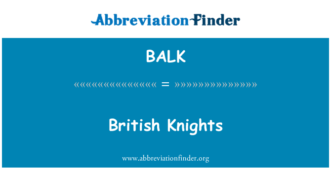 BALK: British Knights
