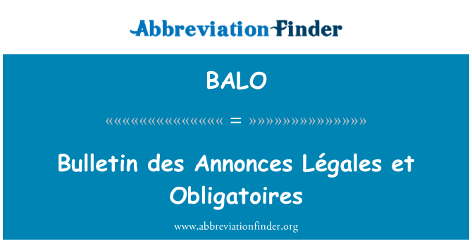 BALO: Des Bollettino Annonces Légales et Obligatoires