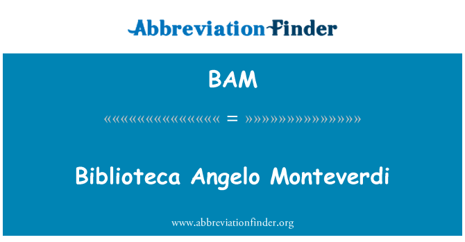 BAM: Biblioteca एंजेलो Monteverdi