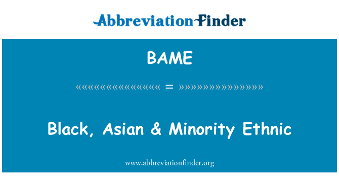 BAME: 黑色、 亞洲 & 少數民族